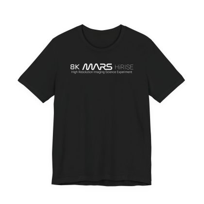 8K MARS HiRISE ¦ Simple Logo ¦ Bella & Canvas Short Sleeve T-Shirt ¦ Black/White